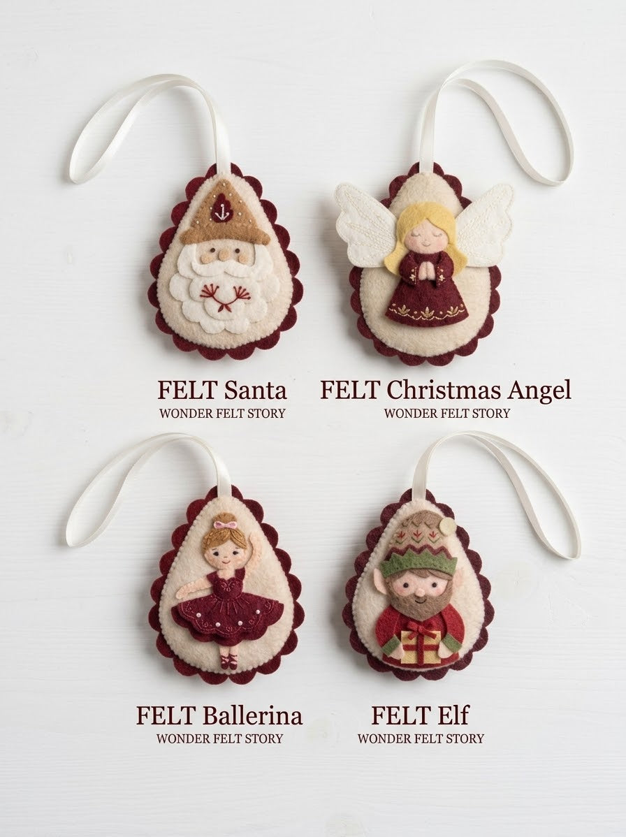 Santa, Elf, Ballerina & Angel Felt Christmas Ornament Patterns